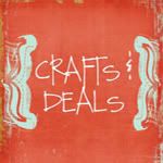 Crafts and Deals